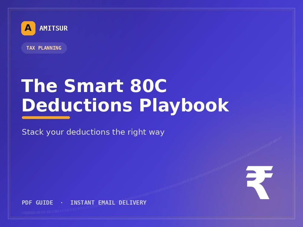 Smart Deductions & 80C Playbook